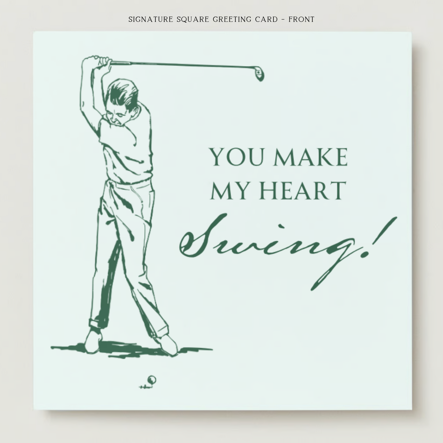 You Make My Heart Swing Greeting Card